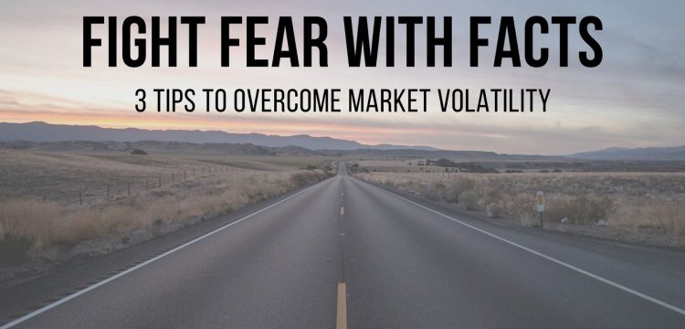 Fight Fear With Facts