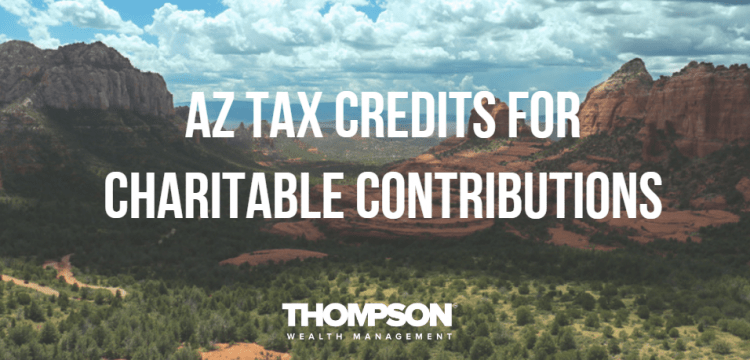 Know Your Arizona Tax Credits for Charitable Contributions